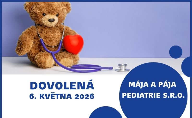 Mája a Pája Pediatrie s.r.o. – Dovolená 6. května 2026